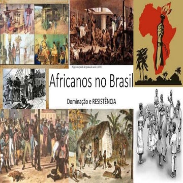Africanos no brasil: dominação e resistência | PPTX