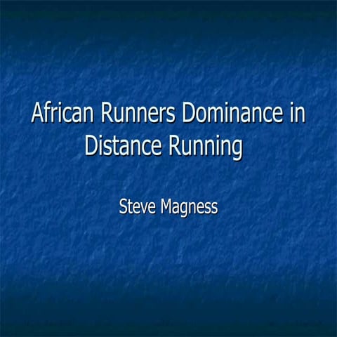 African Runner Domination- Nature or Nurture?