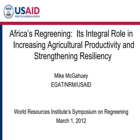 Africa's Regreening: Its Integral Role in Increasing Agricultural Productivit...