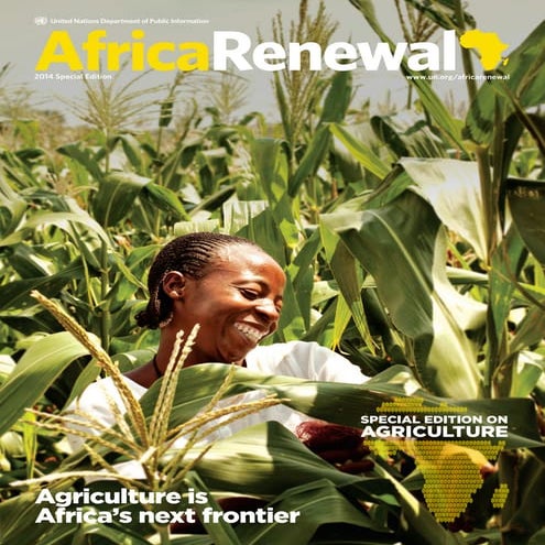 Special Edition: Africa Renewal; Agriculture is Africa’s next frontier, 2014