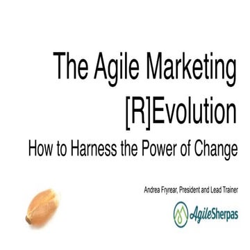The Agile Marketing [R]Evolution: How to Harness the Power of Change