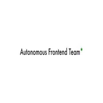 Autonomous Frontend Team