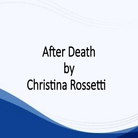 after-death-by-christina-rossetti-pptxbs-english-pptx
