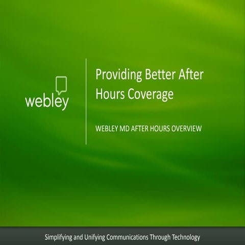 Webley MD After Hours medical answering service overview 2011
