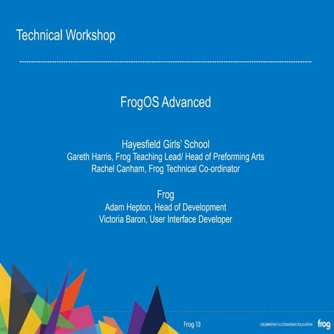 Technical Workshop: FrogOS advanced
