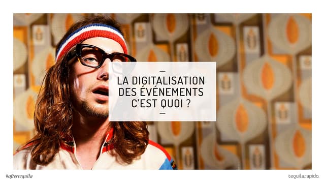 Le Digital Event by tequilarapido