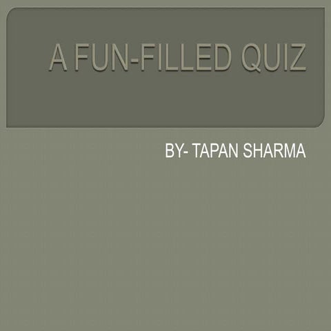 A fun filled quiz