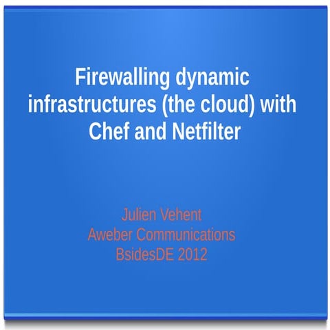 AFW: Dynamic Firewalls with Chef and Netfilter