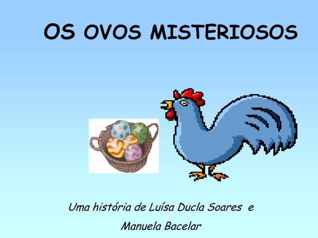 A galinha dos ovos misteriosos)