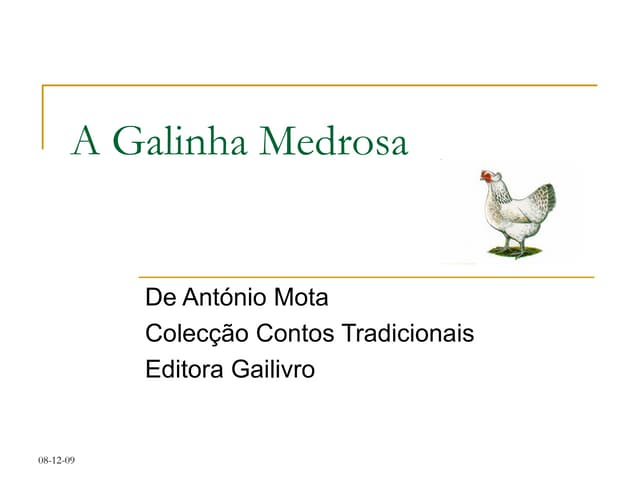 A Galinha Medrosa