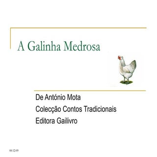 A Galinha Medrosa