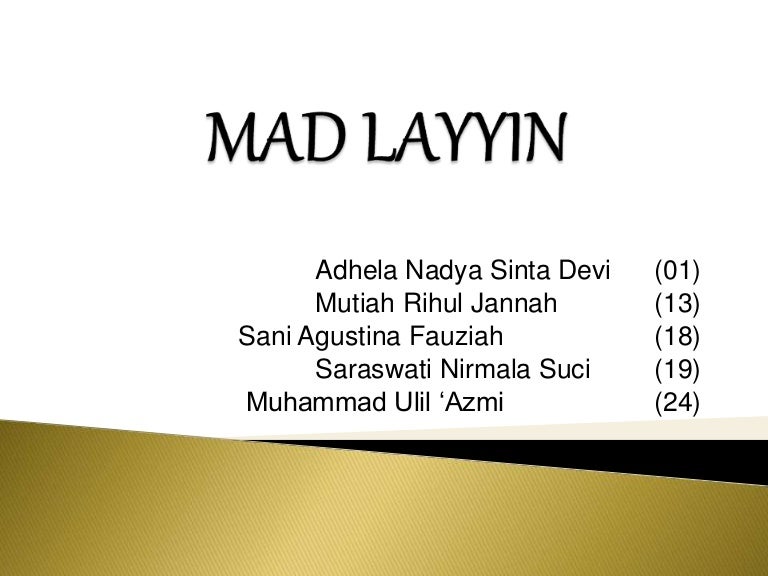 Hukum Bacaan Mad Layyin