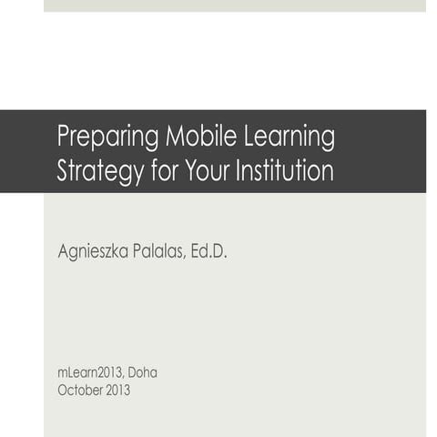 Mobile Learning Strategy for Your Institution - Aga Palalas