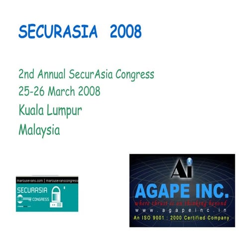 Agape's SecurAsia2008 visit.