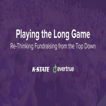 Playing the Long Game: Re-Thinking Fundraising from the Top Down