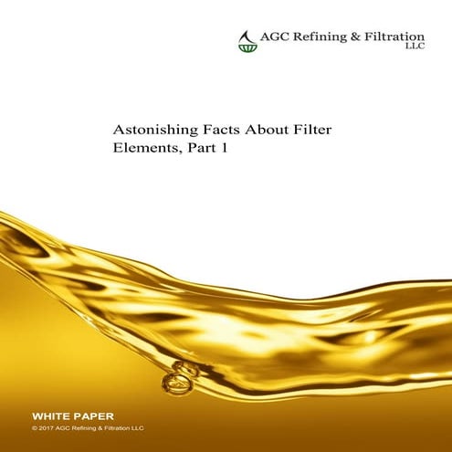 Agc wp-astonishing facts about filter elements part 1