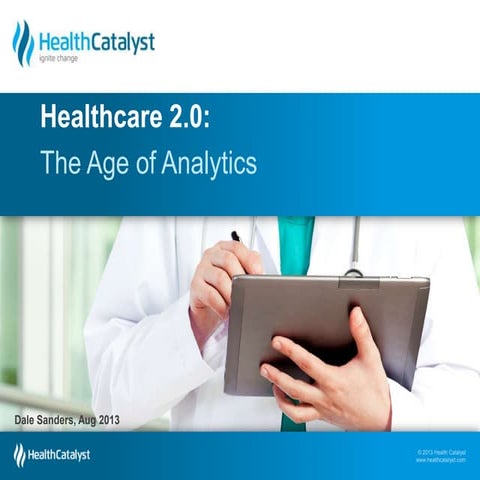 Healthcare 2.0: The Age of Analytics