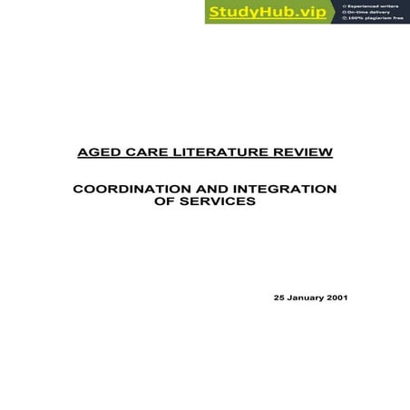 AGED CARE LITERATURE REVIEW COORDINATION AND INTEGRATION OF SERVICES | PDF