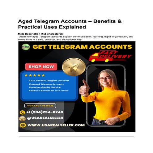 Aged Telegram Accounts – Benefits & Practical Uses Explained.pdf