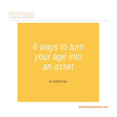 6 Ways to Turn Your Age into a Professional Asset