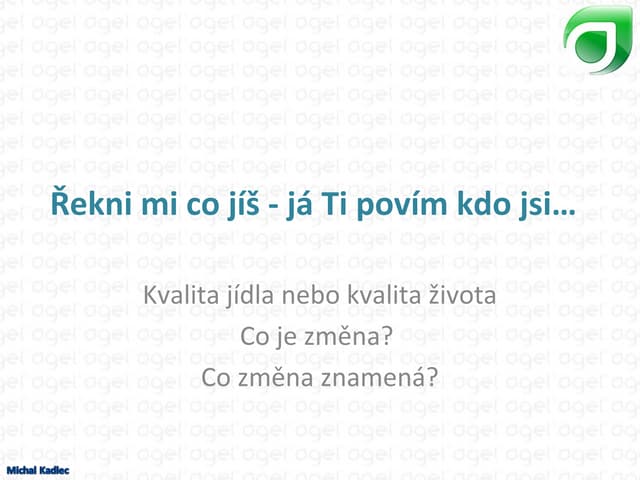 AGEL - cesta k rovnováze