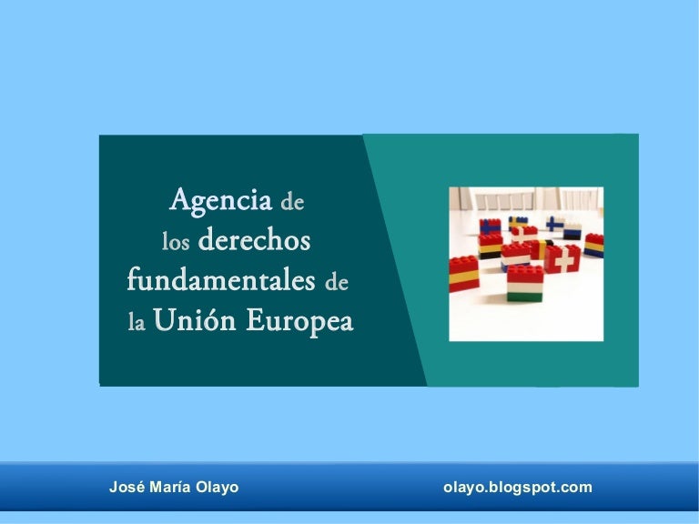 Agencia de los derechos fundamentales de la unión europea.