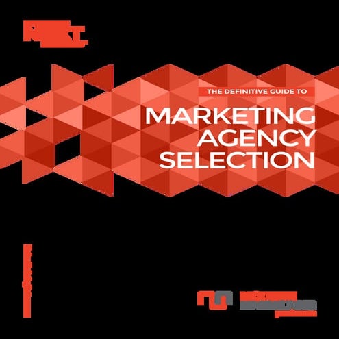 How to Select a Marketing Agency: A CMO's Guide to the Agency Selection and Hiring Process