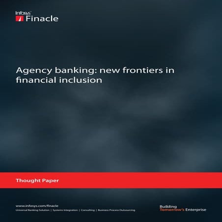 Finacle - Agency Banking: New Frontiers In Financial Inclusion