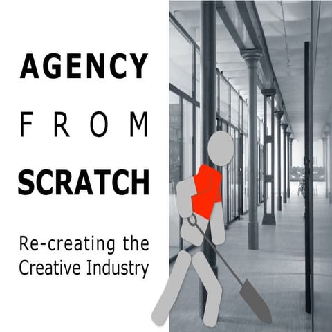 Agency From Scratch