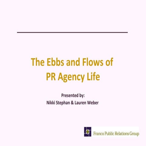 The Ebbs and Flows of PR Agency Life