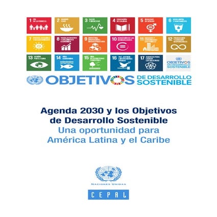 Agenda 2030 y los objetivos de desarrollo sostenible una oportunidad ...