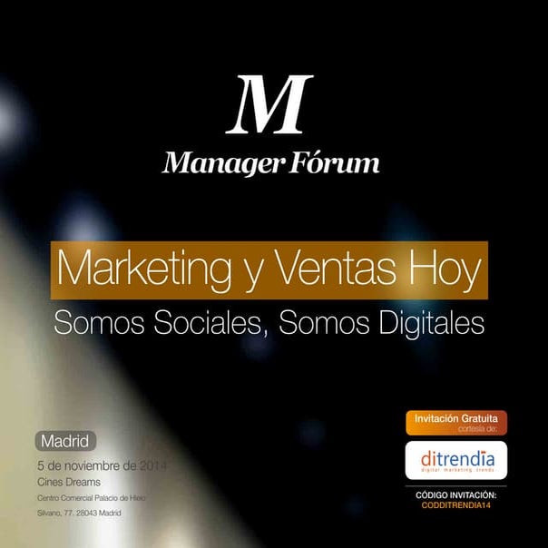 Agenda e invitación de ditrendia al Manager Fórum Marketing y Ventas - Madrid...