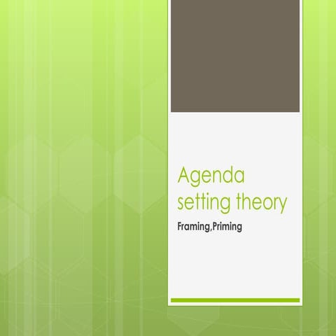 Agenda setting theory one of Communication theories that defines how agendas ...
