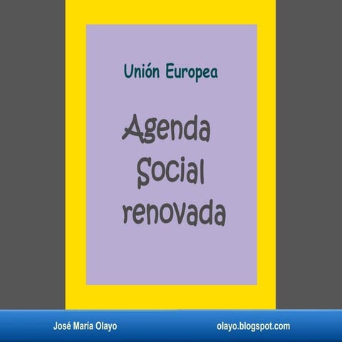 Agenda social renovada. unión europea.