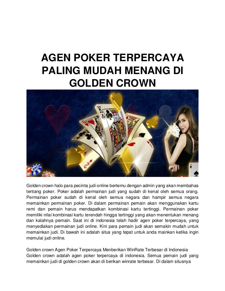 Agen Poker Terpercaya Paling Mudah Menang Di Golden Crown 1docx
