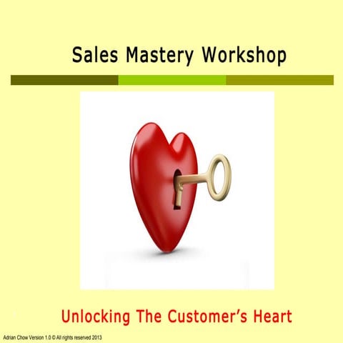 Sales Mastery (1 hr workshop for Educational Sales Agents - 2013)
