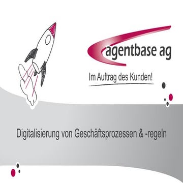 agentbase AG - Digitalisierung von Geschäftsprozessen & -regeln
