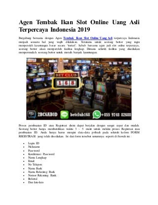 Agen tembak ikan slot online uang asli terpercaya indonesia 2019