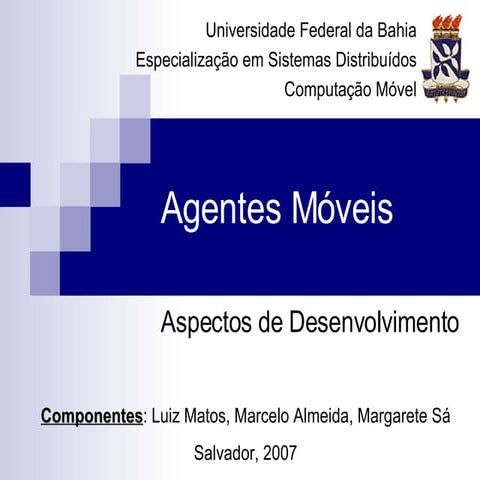 Agentes Moveis - Aspectos De  Desenvolvimento