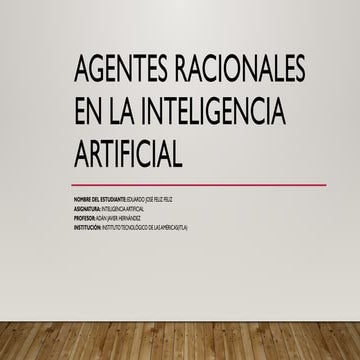 Agentes Racionales en la Inteligencia Artificial listo.pptx