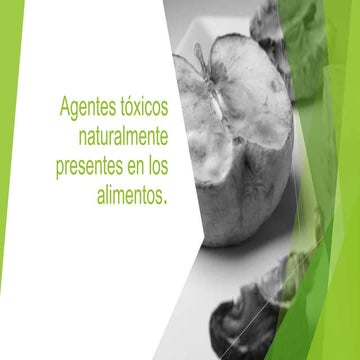 Agentes tóxicos naturales en alimentos | PPT