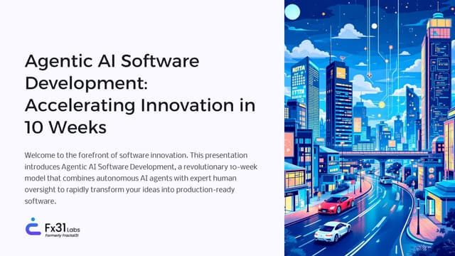 Agentic AI Software Development: Fx31Labs