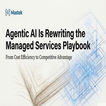 Agentic AI Is Rewriting the Managed Services Playbook | PDF