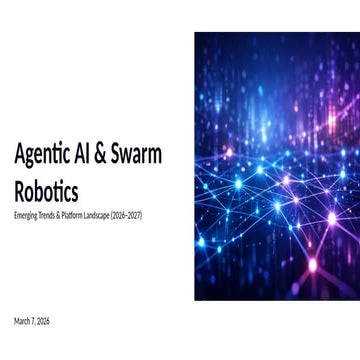 Agentic AI and Swarm Robotics: Emerging Trends and Future Platforms ...