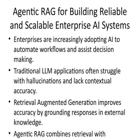 Agentic RAG: Building Reliable and Scalable Enterprise AI Systems with ...