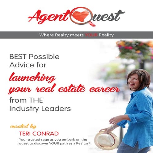 Agent Quest Best Possible Advice for Launching Your Real Estate Career from T...