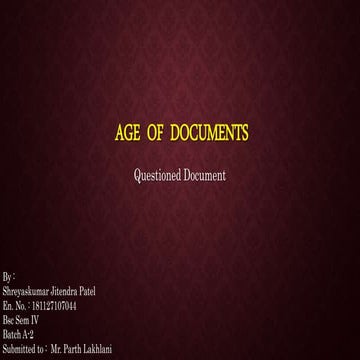 Age of  documents (Questioned Document)