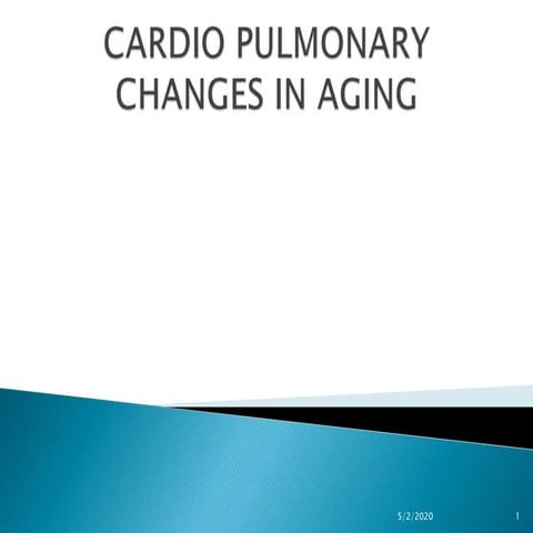Age related changes in cvs and respiratory system | PPTX