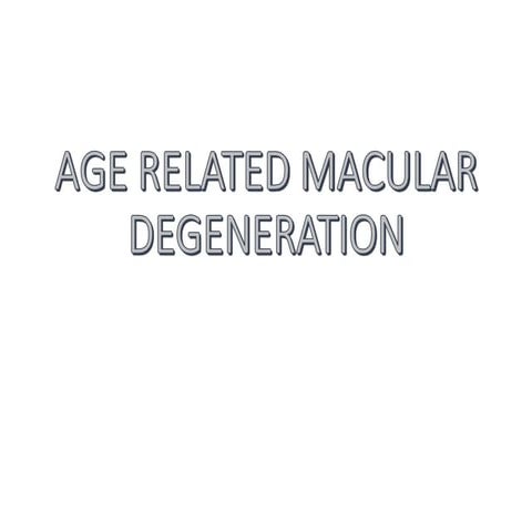 Age related macular degeneration