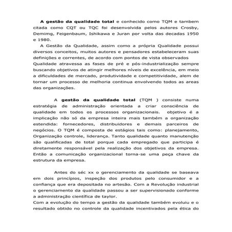 A gestão da qualidade total e conhecido como tqm e tambem citada como cqt ou ...